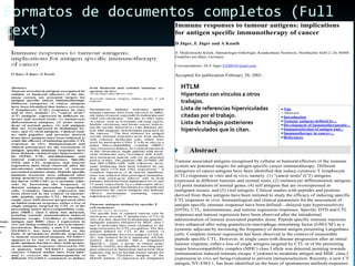 Formatos de documentos completos (Full text) Pdf Reproducción fotográfica digital del documento. Texto e imágenes pueden copiarse a PowerPoint  16/01/11 HTLM  Hipertexto con vínculos a otros trabajos. Lista de referencias hiperviculadas citadas por el trabajo. Lista de trabajos posteriores hiperviculados que lo citan. 