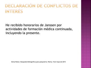 Búsqueda bibliográfica para psiquiatría Búsqueda bibliográfica para psiquiatría