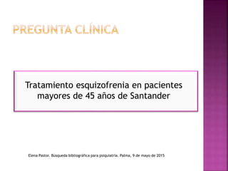 Búsqueda bibliográfica para psiquiatría Búsqueda bibliográfica para psiquiatría