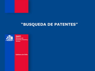 “BUSQUEDA DE PATENTES”
 