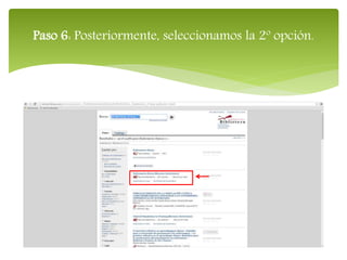 Paso 6: Posteriormente, seleccionamos la 2º opción.
 