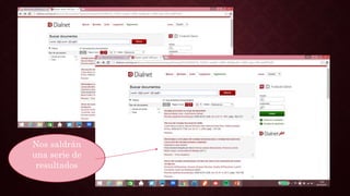 Nos saldrán
una serie de
resultados
 