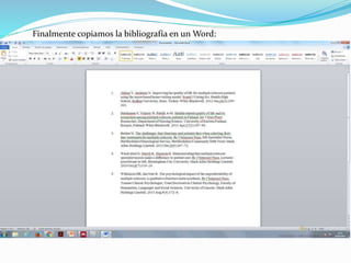 Finalmente copiamos la bibliografía en un Word:
 