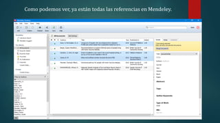 Como podemos ver, ya están todas las referencias en Mendeley.
 