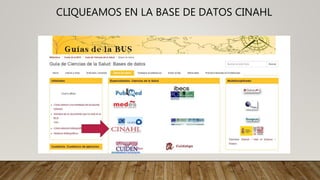 CLIQUEAMOS EN LA BASE DE DATOS CINAHL
 