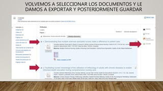VOLVEMOS A SELECCIONAR LOS DOCUMENTOS Y LE
DAMOS A EXPORTAR Y POSTERIORMENTE GUARDAR
 