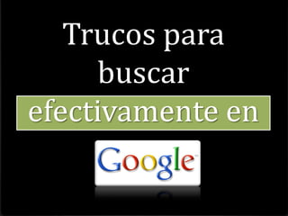 Aspectos básicos de las búsquedas
 