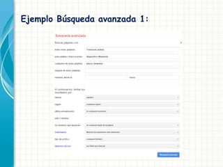 Ejemplo Búsqueda avanzada 1:
 