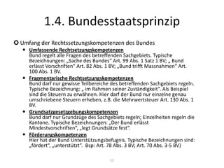 subsidiäre Reduktion (Rückübertragung der Aufgabe an die untere Ebene, wenn diese wieder imstande ist diese zu erfüllen)