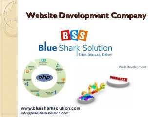 Website Development Company




www.bluesharksolution.com
info@bluesharksolution.com
 