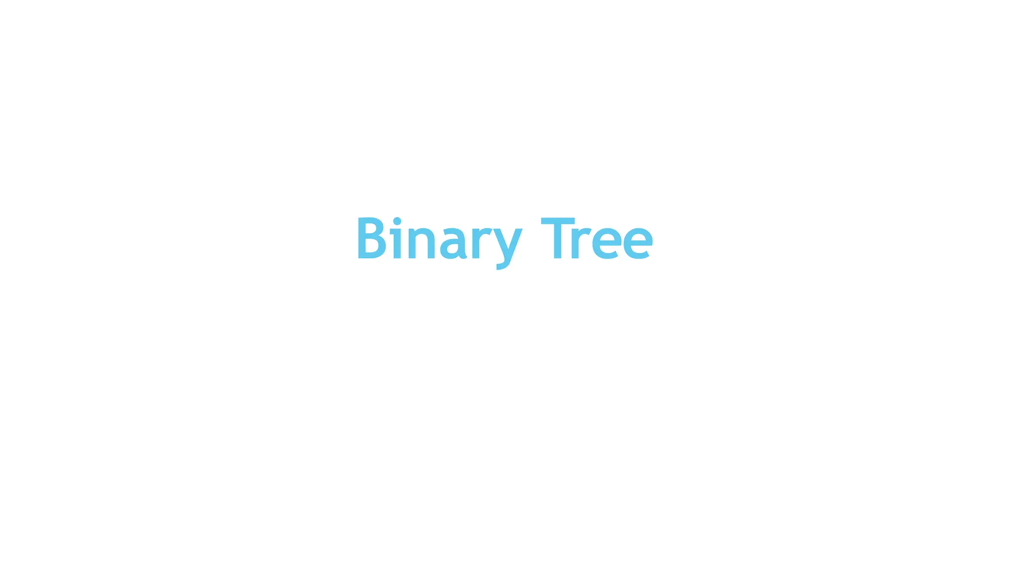 Binary Tree
 