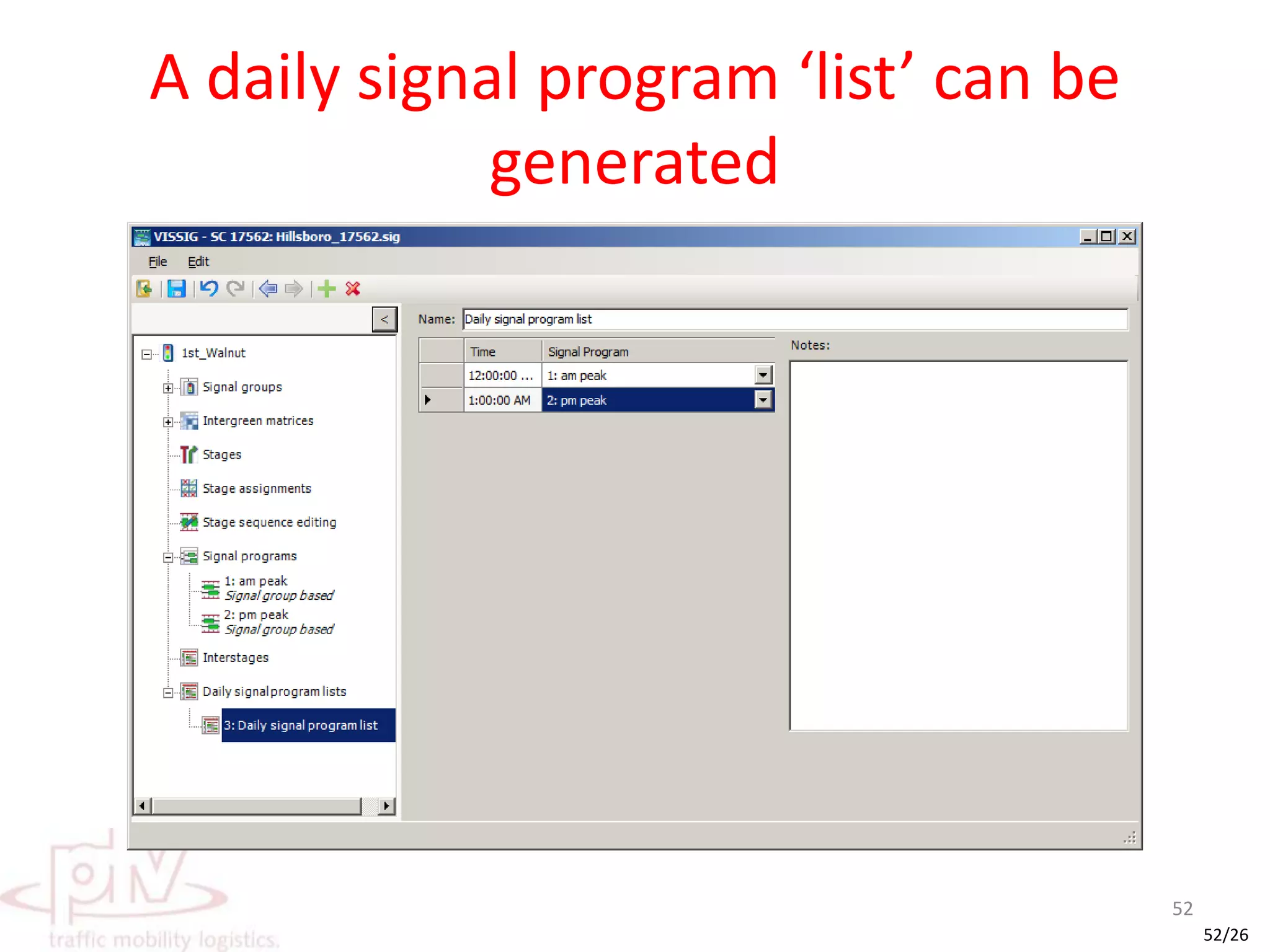 An extended signal time editor (VISSIG) can be used for including multiple signal programs51