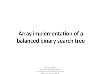 Array implementationof a balanced binary search tree 