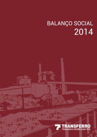 BALANÇO SOCIAL
2014
 