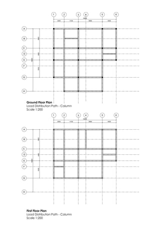 Ground Floor Plan
Load Distribution Path - Column
Scale 1:200
First Floor Plan
Load Distribution Path - Column
Scale 1:200
 