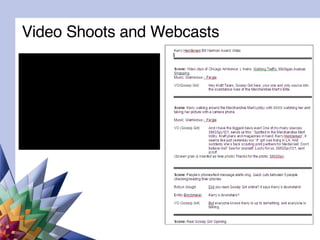 Video Shoots and Webcasts 