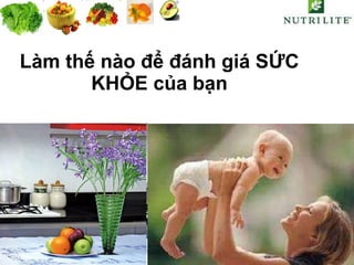Làm thế nào để đánh giá SỨC KHỎE của bạn 