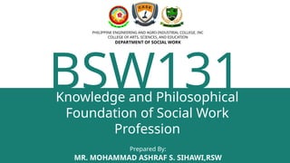BSW131 - Knowledge and Philosophical Foundation of Social Work ...
