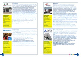 CONTACT DETAILS 
Omega Training Services Ltd 
3rd Floor, Centre Court, 
1301 Stratford Road, Hall 
Green, Birmingham B28 9HH 
Telephone 0121 433 3548 
Email 
omegatrainingser@aol.com 
Website 
www.omegatrainingservices.com 
Learner applications contact 
Natalie Black 
Customer Service Manager 
natalie.black@omega-training.com 
0121 433 3548 
Omega Training Services Ltd 
Omega Training Services Ltd is a private training provider based in Birmingham, 
with a second site in Wakefield, West Yorkshire. We have a direct contract with 
the Skills Funding Agency to deliver Apprenticeships, and Traineeships for 
learners aged 16-18 and 19+, we also have a 24+ Advanced Learning Loan 
facility. 
Omega Training Services Ltd are committed to delivering high quality 
provision for all learners and their employers. To enable us to achieve this we 
have a highly skilled and motivated team of Teaching Learning & Assessing 
Coordinators, Functional Skills Tutors, Customer Service Team and Business 
Admin Team all are supported by a strong leadership team. 
We have continued to grow our organisation and will be moving to new 
premises in Hall Green Birmingham in September 2014. 
Type of training: Apprenticeships, Traineeships. 
Sector Training Offered: Health & Social Care, Business Administration, 
Customer Service, Support Teaching & Learning in Schools (STALIS), 
Childcare. 
CONTACT DETAILS 
Merlin Training 
Unit 19, Erdington Industrial 
Park, Chester Road, 
Birmingham B24 0RD 
Telephone 0121 384 5614 
Email 
info@merlinventure.co.uk 
Website 
www.merlinventure.co.uk 
Learner applications contact 
Joanne McClogan 
Client Manager 
joanne.mccolgan@merlinventure.co.uk 
0121 384 5614 
Merlin Training 
Merlin Venture is a Social Enterprise which has been delivering funded 
employment, community and volunteering programmes since 1998. 
We support young people by providing alternative vocational training in the 
construction trades (Painting & Decorating, Plumbing, Carpentry & Electrics) 
and in Motor Vehicle Maintenance. We deliver accredited ‘skills’ courses and 
‘trade tasters’ through our community programmes we engage unemployed 
young people 18+. We deliver accredited qualifications up to Level 1 & 2 
Diplomas in Construction and Entry Level to Level 2 in Maths & English. 
We also offer CSCS card training and test. 
Our fully qualified and experienced advisors are ‘on-hand’ to offer information, 
guidance and careers advice, employability training and personal development 
training to help them progress into jobs, traineeships, apprenticeships, further 
education, further training, work experience and/or volunteering opportunities. 
To support our clients, in particular young single parent families, we provide day 
care and before/after school provision through our 2 Nurseries. 
Merlin facilitates a local Business Group, to encourage local businesses to offer 
opportunities for young people. 
Type of training: Alternative training provision delivering accredited vocational 
courses, CSCS card training, ‘Trade Taster’ courses, Skills training, IT training, 
UK ‘On-line’ courses, Traineeships and Apprenticeships. 
Sector Training Offered: Construction Training (Painting & Decorating, 
Plumbing, Carpentry & Electrics), Automotive (Motor Vehicle Maintenance), 
Health & Safety (CSCS card Training), Information Technology (UK Online). 
CONTACT DETAILS 
learndirect Limited 
Warwick Chambers, 
14 Corporation Street, 
Birmingham B2 4RN 
Telephone 0800 801 901 
Contact us 
www.learndirect.com/help/ 
contact-us/ 
Website www.learndirect.com 
Learner applications contact 
Kay Garbett 
Regional Sales Manager 
kay.garbett@learndirect.com 
0800 801 901 
learndirect Limited 
learndirect is the UK’s largest provider of skills, training and employment 
services. Every day thousands of people up and down the country are learning 
new skills with learndirect. 
Whether you want to an Apprenticeship, short courses or other work based 
qualifications we have a team who can guide and help you to achieve your goal. 
We can help you kick-start your career with: 
• Qualifications in everyday skills like maths, English and IT 
• Vocational qualifications and Apprenticeships in lots of industries 
• Higher-level professional qualifications 
• Short courses in subjects from software packages to languages. 
Type of training: Study Programme, Apprenticeships and Traineeships. 
Sector Training Offered: Business Administration, Management, Childcare, 
Customer Services, Call Centre, IT, Financial Services, Dental, Recruitment. 
For more information about learndirect, visit our website www.learndirect.com 
CONTACT DETAILS 
K2 Development 
CTC Kingshurst Academy, 
Cooks Lane, Kingshurst, 
Birmingham B37 6NU 
Telephone 0121-329-4780 
Email 
info@k2development.co.uk 
Website 
www.k2development.co.uk 
Learner applications contact 
Jacqui Robinson, Business 
Development Manager 
Jacqui.robinson@k2development.co.uk 
0121-329-4780 
K2 Development 
K2 Development is a faculty of CTC Kingshurst Academy in North Solihull. The 
Academy accommodates over 1,500 students of all abilities from 11 to 19 years 
of age. It was the only City Technology College to offer post-16 students the 
opportunity to study the International Baccalaureate instead of A-levels. 
K2 Development has three distinct operational parts to its business. K2 
Learning offers vocational courses and training for students aged 14 – 19 year 
old. The courses include a Pre-Apprenticeship programme that is run over a 
6 month period during which the students study English and maths functional 
skills and a NVQ level 1 in one of the following vocational areas; Business 
Admin, Customer Service or Hospitality & Catering, accredited industry courses 
and, spend 2 days per week on work experience. K2 Learning also offers 
vocational courses for key stage 4 students in Hospitality and Catering. These 
students study a NVQ 1/2 one day a week during term time. 
The other 2 parts of the organisation are K2 Education and K2 Business. K2 
Education delivers training to educational professions ranging from teaching 
assistants to initial teacher training through to senior Management Leadership. 
K2 Business offers a range of accredited short courses in subject areas such 
as Child Psychology, Education and Leadership and Management. 
Type of training: Pre Apprenticeship. 
Sector Training Offered: Business Administration, Customer Service, 
Hospitality & Catering. 
34 35 
 