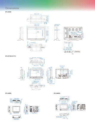 BT-LH2550
BT-LH900A
BT-LH1760/LH1710
4.5mm (3/16) 4.5mm (3/16)
5.5mm
(1/4)
5.5mm
(1/4)
2-Φ
4.5
369.6mm (14-9/16)
221.76mm(12-3/16)
2-M4 2-M4
178mm(7-1/16)
30mm
(1-3/16)
260mm (10-1/4)
75mm(3)190mm(7-1/2)
16mm (11/16)
166.5mm(6-9/16)
430mm (16-15/16)
309mm(12-3/16)
Center
280mm (11-1/16)
233mm (9-3/16)
128mm (5-1/16)
20.5mm
(7/8)
198mm (7-13/16)
323.5mm(12-3/4)
190mm(7-1/2)75mm(3)
81.1mm
(3-1/4)
70mm
(2-13/16)
16mm
(11/16)
40mm
(1/5/8)
72mm
(2-7/8)
75mm
(3)
100mm (3-15/16)
197mm
(7-13/16)
75mm(3)
100mm(3-15/16)
15.1mm
(5/8)
371.6mm (14-11/16) (Opening)
223.8mm(8-15/16)(Opening)
BT-LH80WU
Dimensions
440mm(17-3/8)
410mm(16-3/16)
599mm (2-5/8)
343.8mm(13-9/16)
550.08mm (21-11/16)
60mm (2-3/8)
96mm (3-3-16)
100mm (3-15/16)
220mm(8-11/16)
196mm(7-3/4)
12mm
(1/2)
18mm
(3/4)
370mm (14-5/8)
346mm (13-5/8)
46mm(1-3/16)
215mm (8-1/2)
30mm
(1-3/16)
10-M4,
L=10mm Max200mm (7-7/8)
100mm (3-15/16)
100mm(3-15/16)
116.5mm(4-1/2)
Center
169mm (6-11/16)
150mm(2)
177mm(7)
200mm (7-7/8)
232mm (9-3/16)
48.5mm
(1-15/16)
73.5mm
(2-15/16)
64mm
(2-9/16)
46mm
(1-13/16)
46mm
(1-13/16)
4.5mm
(3/16)
4-M
3
65mm(2-9/16)
77.7mm(3-1/16)
38mm(1-1/2)
65mm(2/5/8)
46.5mm(7/8)
181mm (7-3/16)
142mm (5-5/8)
20.2mm (13/16)
218mm (8-5/8)
1.2mm
(1/16)
150mm (5-15/16)
2-M
3
2-M
3
38mm
(1-1/2)
55mm
(2-3/16)
193mm (7-5/8)
55mm
(2-3/16)
41mm
(1-5/8)
18mm(3/4)
142mm(5-5/8)
2mm (1/8)
3mm (1/8)
2-M
338mm(1-1/2)
142mm (5-5/8)
181mm (7-3/16)
2-M
3
218 mm (8-5/8)
1.5˚
2-3/8-16UNC
20.2 mm (13/16)
42mm(1-11/16)
44mm(1-3/4)
1.5˚
2-M
3
166mm(6-9/16)
93mm(3-11/16)
100mm(4)
175.98 mm (6/15/16)
218 mm (8-5/8)
2-3/8-16UNC
20.2 mm
(13/16)
44mm
(1-3/4)
3/8-16UNC 1/4-20UNC
Can remove adapter
13 mm (9/16)
2-M
3
166mm(6-9/16)
1.5˚
1.5 mm (1/16)
52 mm (2-1/16)
64.7 mm (2-9/16)
49mm(1-15/16)
136mm(5-3/8)
1.5˚26.5mm(1-1/16)
1.5˚
 
