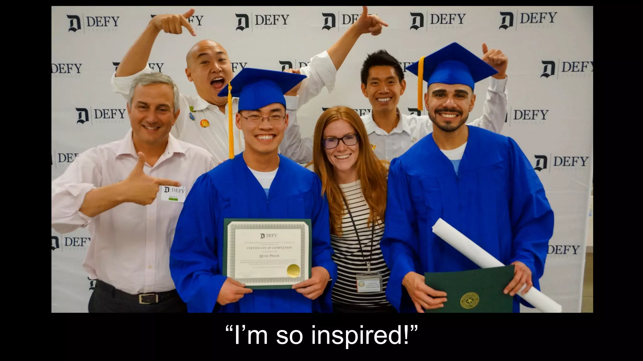 “I’m so inspired!”
 