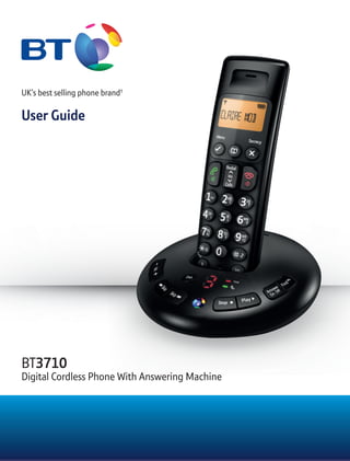 UK’s best selling phone brand†
User Guide
BT3710
Digital Cordless Phone With Answering Machine
 