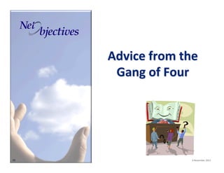Advice(from(the(
Gang(of(Four(

39"

"""

"6"November"2013"

 