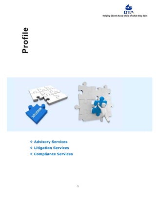                                  
                              Helping Clients Keep More of what they Earn 
1 
 
Advisory Services
Litigation Services
Compliance Services
BT ASSOCIATES
Profile
 
 