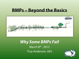 Why some  BMP's fail 