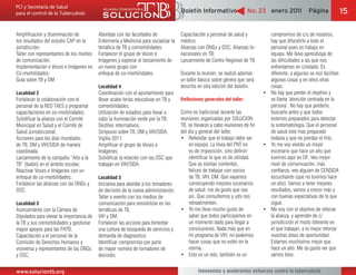 Boletín Informativo                 No. 23 enero 2011          Página              15

Amplificación y diseminación de           Abordaje con las facultades de             Capacitación a personal de salud y         compromiso de c/u de nosotros,
los resultados del estudio CAP en la      Enfermería y Medicina para socializar la   médico;                                    hay que difundirlo a todo el
jurisdicción;                             temática de TB y comorbilidades;           Alianzas con ONGs y OSC; Alianzas bi-      personal pues es trabajo en
Taller con representantes de los medios   Fortalecer el grupo de Voces e             nacionales en TB;                          equipo. Me llevo aprendizaje de
de comunicación;                          Imágenes y explorar el lanzamiento de      Lanzamiento de Centro Regional de TB;      las dificultades a las que nos
Implementación e Voces e Imágenes en      un nuevo grupo con                                                                    enfrentamos en c/estado. Es
Co-morbilidades;                          enfoque de co-morbilidades.                Durante la reunión, se realizó además      diferente, a algunos se nos facilitan
Guía sobre TB y DM                                                                   un taller básico sobre género que será     algunas cosas y en otros otras
                                          Localidad 4                                descrito en otra edición del boletín.      cosas.
Localidad 2                               Coordinación con el ayuntamiento para                                                 No hay que perder el objetivo y
Fortalecer la colaboración con el         llevar acabo ferias educativas en TB y     Reflexiones generales del taller:          se llama ‘atención centrada en la
personal de la RED TAES y programar       comorbilidades;                                                                       persona’. No hay que perderlo,
capacitaciones en co-morbilidades;        Utilización de estadios para llevar a      Como es tradicional durante las            buscarlo antes y que todos
Solidificar la alianza con el Comité      cabo la iluminación verde por la TB;       reuniones organizadas por SOLUCION         estemos preparados para detectar
Municipal en Salud y el Comité de         Desfiles informativos;                     TB, se llevaron a cabo reuniones de fin    la sintomatología. Que el personal
Salud Jurisdiccional;                     Simposio sobre TB, DM y VIH/SIDA;          del día y general del taller.              de salud este mas preparado
Acciones para los días mundiales          Vigilia 2011;                                  Refrendar que el trabajo debe ser      todavía y que no pierdan el hilo.
de TB, DM y VIH/SIDA de manera            Amplificar el grupo de Voces e                 en equipo. La línea del PNT no         Yo me voy viendo un mejor
coordinada;                               Imágenes;                                      es de imposición, sino definir/        escenario que hace un año que
Lanzamiento de la campaña “Alto a la      Solidificar la relación con las OSC que        identificar lo que es de utilidad.     tuvimos aquí en DF. Veo mejor
TB” (balón) en el ámbito escolar;         trabajan en VIH/SIDA.                          Que se sientan contentos,              nivel de comunicación, mas
Reactivar Voces e Imágenes con un                                                        felices de trabajar con socios         confianza, veo alguien de CENSIDA
enfoque de co-morbilidades;               Localidad 5                                    de TB, VIH, DM. Que vayamos            escuchando (que no tuvimos hace
Fortalecer las alianzas con las ONGs y    Iniciativa para abordar a los tomadores        construyendo mejores escenarios        un año). Vamos a tener mejores
OSC.                                      de decisión de la nueva administración;        de salud. me da gusto que sea          resultados, vamos a crecer más y
                                          Taller o evento con los medios de              así. Que consultemos y uds nos         con buenas expectativas de lo que
Localidad 3                               comunicación para sensibilizar en las          retroalimenten.                        sigue.
Acercamiento con la Cámara de             temáticas de TB,                               Yo me llevo mucho gusto de             Me voy con el objetivo de reforzar
Diputados para elevar la importancia de   VIH y DM;                                      saber que todos participamos en        la alianza, y aprender de c/
la TB y sus comorbilidades y gestionar    Fortalecer las accione para fomentar           un momento dado para llegar a          jurisdicción el modo diferente en
mayor apoyos para las PATB;               una cultura de búsqueda de servicios y         conclusiones. Nada más que en          el que trabajan, a lo mejor reforzar
Capacitación a el personal de la          demanda de diagnostico;                        mi programa de VIH, no podemos         nuestras áreas de oportunidad.
Comisión de Derechos Humanos y            Identificar compromiso por parte               hacer cosas que no estén en la         Estamos muchísimo mejor que
viceversa y representantes de las ONGs    de mayor numero de tomadores de                norma.                                 hace un año. Me da gusto ver que
y OSC;                                    decisión;                                      Esto es un reto, también es un         vamos bien.


www.soluciontb.org                                                                            Innovemos y aceleremos esfuerzos contra la tuberculosis
 