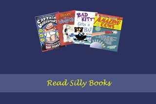 Read Silly Books 