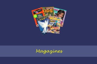 Magazines 
