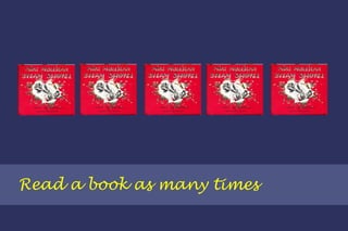 Read a book as many times 
