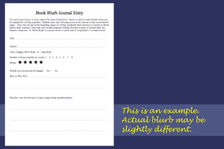 This is an example.  Actual blurb may be  slightly different. 