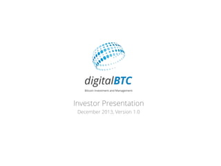 Investor Presentation
December 2013, Version 1.0

 