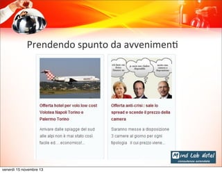 Prendendo	
  spunto	
  da	
  avvenimen@

venerdì 15 novembre 13

 