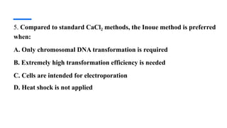 Inoue Method of Competent Cell Preperation | PPTX