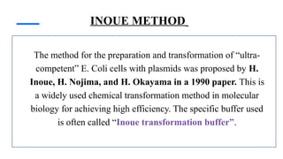 Inoue Method of Competent Cell Preperation | PPTX