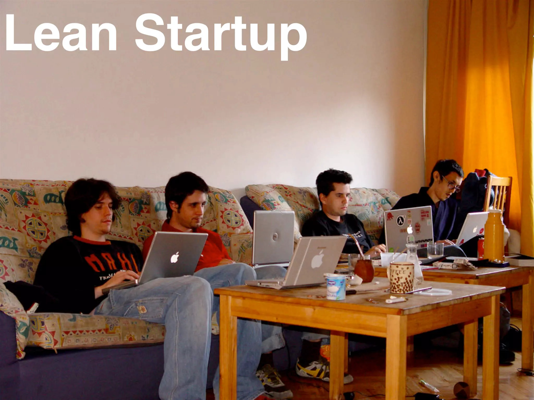 Lean Startup
 