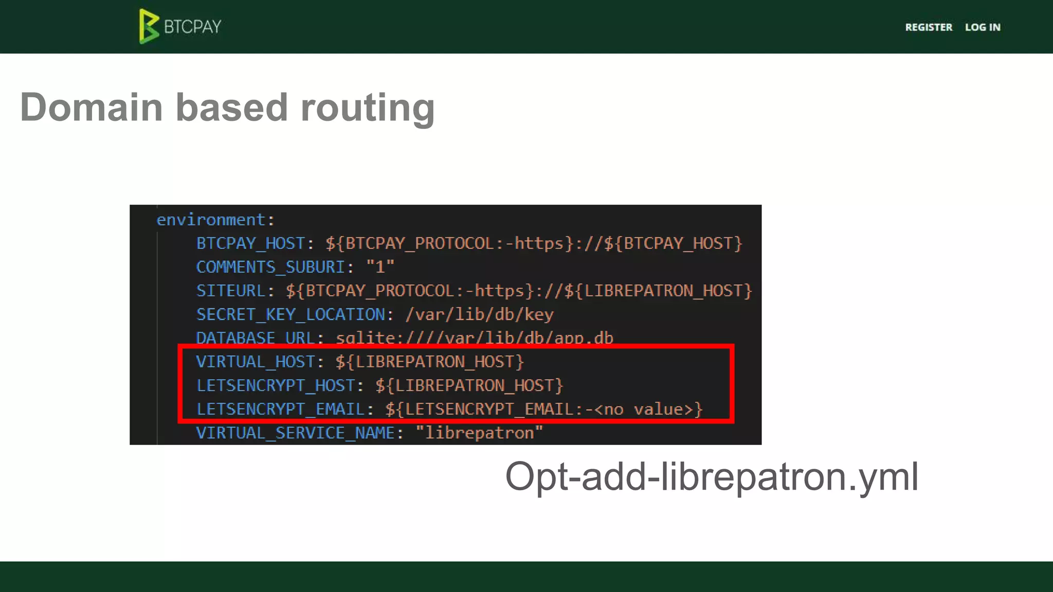 Domain based routing
Opt-add-librepatron.yml
 