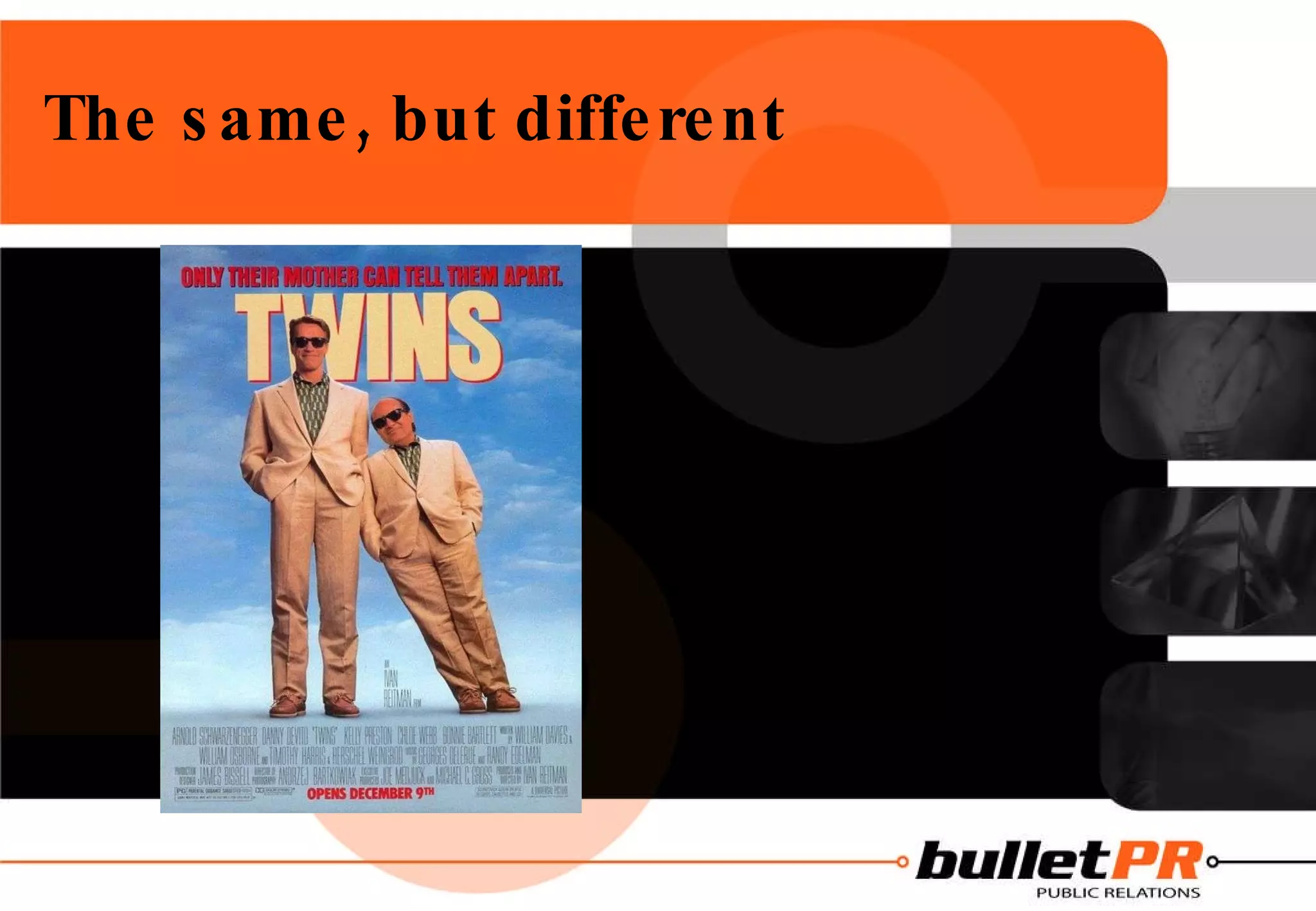 The same, but different 