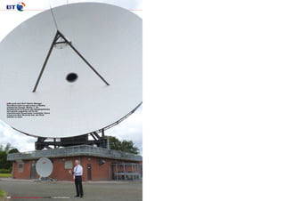 ■ Wie groß sind 32m? Station Manager
Nick Wood steht vor dem ersten in Madley
installierten Spiegel 'Madley 1'. Die
Sendetechnik im Inneren des Spiegelgebäudes
wird gerade upgedatet und für die
internationalen Broadcaster vorbereitet. Gerne
nimmt sich Nick Wood die Zeit, die TELE-
satellite zu lesen.




202 TELE-satellite — Global Digital TV Magazine — 10-1
                                                     1/201 — www.TELE-satellite.com
                                                         1
 