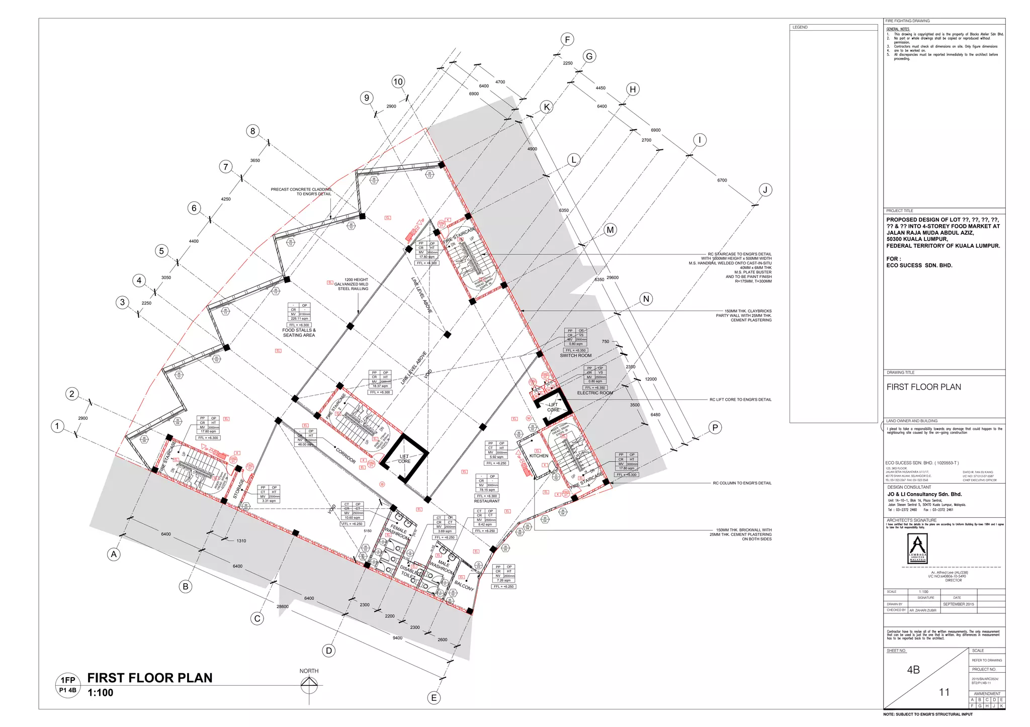 D
07
D
07
D
07
D
07
D
07
FOOD STALLS &
SEATING AREA
FFL = +6.300
-
CR
NV
OP
-
6150mm
226.11 sqm
FIRESTAIRCASE1
FIRE STAIRCASE
3
FIRE
STAIRCASE
2
BALCONY
RESTAURANT
FFL = +6.300
-
CR
NV
OP
-
3000mm
78.15 sqm
KITCHEN
STORAGE
CORRIDOR
5150
FFL = +6.250
CT
CR
MV
OP
CT
2500mm
10.60 sqm
FFL = +6.250
CT
CR
MV
OP
2500mm
8.42 sqm
FFL = +6.250
PP
CR
NV 2600mm
7.26 sqm
FFL = +6.250
CT
CR
MV
OP
CT
2500mm
3.69 sqm
OP
HT
FFL = +6.300
PP
CR
MV
OP
HT
3000mm
17.80 sqm
FFL = +6.300
PP
CR
MV
OP
HT
3000mm
17.80 sqm
FFL = +6.300
PP
CR
MV
OP
HT
3000mm
18.37 sqm
PP
CT
MV
OP
HT
2500mm
3.31 sqm
-
CR
NV
OP
HT
6150mm
46.00 sqm
FFL = +6.250
PP
CT
MV
OP
HT
3000mm
5.92 sqm
FFL = +6.300
LINE
LEVEL
ABOVE
FIRE STAIRCASE
4
FRD
01
FRD
01
FRD
01
FRD
01
FRD
01
03
D
02
D
W
03
W
02
W
02
W
02
W
02
W
02
W
02
W
04
W
04
W
04
W
05
W
05
W
09
W
09
W
10
W
10
W
11
W
11
W
12
W
12
W
13
W
13
2900
3650
4250
4400
3050
2250
2900
28600
6400
6400
6400
9400
2300
2200
2300
2600
750
2350
6480
3500
1310
2250
4450
6900
6700
6400
29600
4900
6350
6350
12000
2700
4700
6400
6900
A
B
C
D
E
1
2
3
4
5
6
7
8
9
10
F
G
K
H
I
L
J
N
P
M
LIFT
CORE
LIFT
CORE
RC STAIRCASE TO ENGR'S DETAIL
WITH 1000MM HEIGHT x 500MM WIDTH
M.S. HANDRAIL WELDED ONTO CAST-IN-SITU
40MM x 6MM THK
M.S. PLATE BUSTER
AND TO BE PAINT FINISH
R=175MM, T=300MM
RC LIFT CORE TO ENGR'S DETAIL
RC COLUMN TO ENGR'S DETAIL
150MM THK. CLAYBRICKS
PARTY WALL WITH 25MM THK.
CEMENT PLASTERING
1200 HEIGHT
GALVANIZED MILD
STEEL RAILLING
150MM THK. BRICKWALL WITH
25MM THK. CEMENT PLASTERING
ON BOTH SIDES
PRECAST CONCRETE CLADDING
TO ENGR'S DETAIL
FEMALE
WASHROOM
MALEWASHROOM
DISABLEDTOILET
RISER:175mm
TREAD:300mm
STEPS:36
RISER:175m
m
TREAD:300m
m
STEPS:36
RISER: 175mm
TREAD: 300mm
STEPS: 36
RISER: 175mm
TREAD: 300mm
STEPS: 36
PP
CR
MV
17.80 sqm
3000mm
OP
HT
PP
CR
MV
OP
VS
0.80 sqm
ELECTRIC ROOM
FFL = +6.350
2500mm
PP
CR
MV
OP
VS
0.80 sqm
SWITCH ROOM
FFL = +6.350
2500mm
LINELEVELABOVE
VOID
VOID
FRD
02
FRD
02
dp50
dp50
dp50
dp50
dp50
dp50
dp50
dp 50
dp 50
dp 50
dp 50
dp
50
D
06
CT
LAND OWNER AND BUILDING
DRAWN BY
CHECKED BY
SCALE
SIGNATURE DATE
ARCHITECT'S SIGNATURE
SHEET NO.
AMMENDMENT
DRAWING TITLE
JO & LI Consultancy Sdn. Bhd.
DESIGN CONSULTANT
A B C D
F G H J
E
K
AR. ZAHARI ZUBIR
I/C NO: 571212-07-5587
DATO IR. TAN EU KANG
TEL: 03-1323 2567 FAX: 03-1323 2568 CHIEF EXECUTIVE OFFICER
123, 3RD FLOOR,
JALAN SETIA NUSANTARA U11/17,
40170 SHAH ALAM, SELANGOR D.E.
ECO SUCESS SDN. BHD. ( 1020553-T )
PROPOSED DESIGN OF LOT ??, ??, ??, ??,
?? & ?? INTO 4-STOREY FOOD MARKET AT
JALAN RAJA MUDA ABDUL AZIZ,
50300 KUALA LUMPUR,
FEDERAL TERRITORY OF KUALA LUMPUR.
FOR :
ECO SUCESS SDN. BHD.
SEPTEMBER 2015
1:100
I/C NO:640806-10-5490
Ar. Alfred Lee (AL/238)
DIRECTOR
L E M B A G A
A R K I T E K
M A L A Y S I A
L E M B A G A
A R K I T E K
M A L A Y S I A
SCALE
REFER TO DRAWING
FIRE FIGHTING DRAWING
PROJECT TITLE
PROJECT NO.
4B
11
2015/BA/ARC3524/
BT2/P1/4B-11
FIRST FLOOR PLAN
FIRST FLOOR PLAN
1:100
1FP
P1 4B
NORTH
NOTE: SUBJECT TO ENGR'S STRUCTURAL INPUT
LEGEND
 