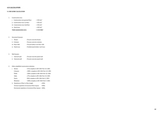 4.0 CALCULATION
4.1 IBS SCORE CALCULATION
1. Construction area
i. Construction area ground floor = 303.2m²
ii. Construction area 1st floor = 303.2m²
iii. Construction area 2nd floor = 303.2m²
iv. Roof Area = 303.2m²
Total construction area = 1212.8m²
2. Structural Systems
i. Beams : Precast concrete beams
ii. Columns : Precast concrete columns
iii. Floor Slab : Precast hollow core floor slab
iv. Roof truss : Prefabricated timber roof truss
3. Wall System
i. Internal wall : Precast concrete panel wall
ii. External wall : Precast concrete panel wall
4. Other simplified construction solutions
i. Beams : 41% complies to MS 1064 Part 10: 2001
Columns : 100% complies to MS 1064 Part 10: 2001
Walls : 100% complies to MS 1064 Part 10: 2001
Slabs : 27% complies to MS 1064 Part 10: 2001
Doors : 86% complies to MS 1064 Part 4: 2001
Windows : 100% complies to MS 1064 Part 5: 2001
ii. Repetition of floor to floor height : 100%
Vertical repetition of structural floor layout : 100%
Horizontal repetition of structural floor layout : 100%
48
 
