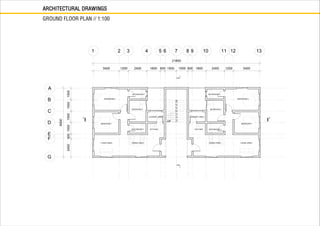 ARCHITECTURAL DRAWINGS
GROUND FLOOR PLAN // 1:100
 