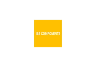 IBS COMPONENTS
 