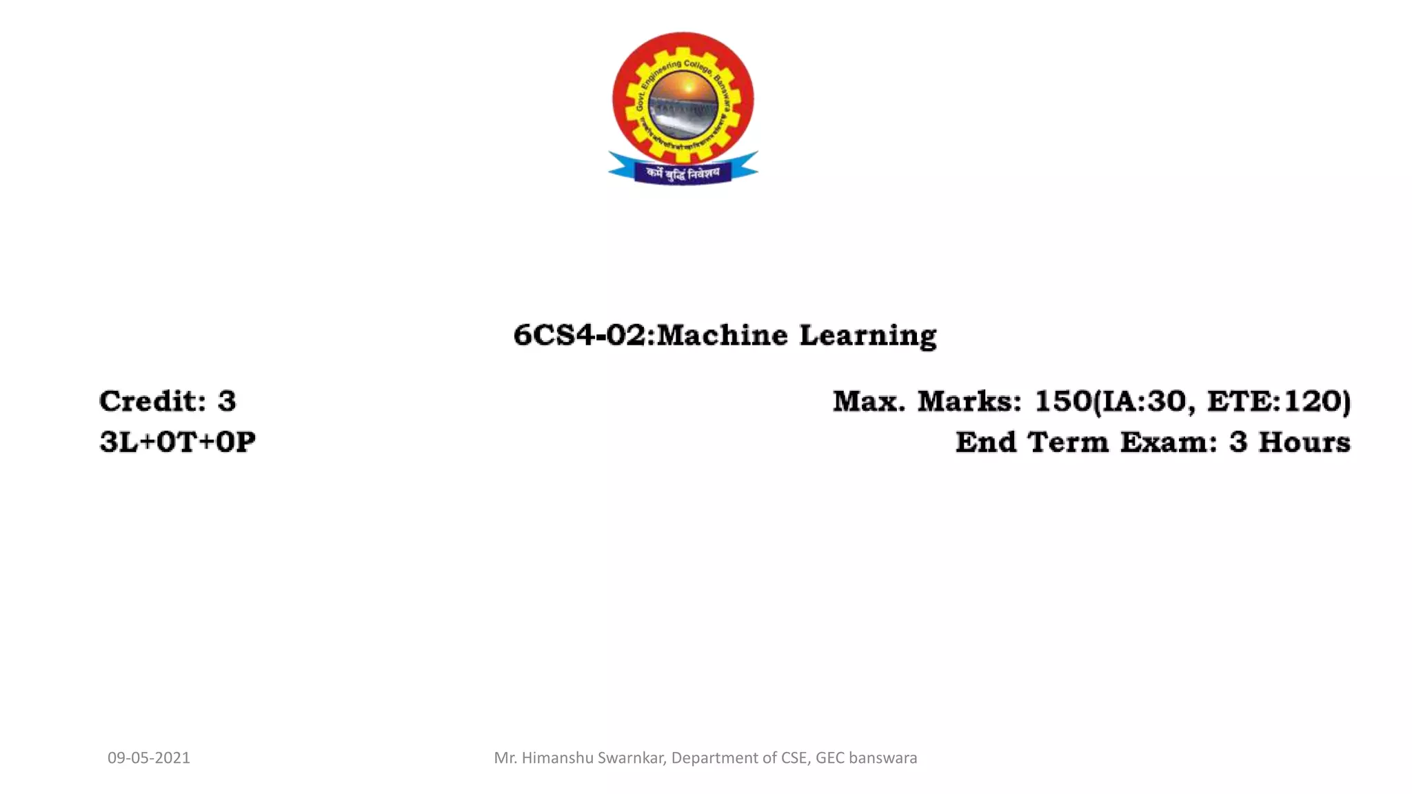 09-05-2021 Mr. Himanshu Swarnkar, Department of CSE, GEC banswara
 