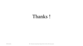 09-05-2021 Mr. Himanshu Swarnkar, Department of CSE, GEC banswara
Thanks !
 