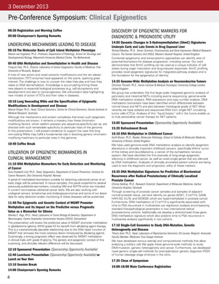 4
Pre-Conference Symposium: Clinical Epigenetics
08:30 Registration and Morning Coffee
09:00 Chairperson’s Opening Remarks
UNDERLYING MECHANISMS LEADING TO DISEASE
09:10 The Molecular Basis of CpG Island Methylator Phenotype
Manon van Engeland, Ph.D., Professor, Department of Pathology, School for Oncology and
Developmental Biology, Maastricht University Medical Center, The Netherlands
09:40 DNA Methylation and Demethylation in Health and Disease
François Fuks, Ph.D., Director, Laboratory of Cancer Epigenetics, Faculty of Medicine, Free
University of Brussels, Belgium
A host of new actors and novel cytosine modifications and the ten eleven
translocation (TET) enzymes have appeared on the scene, sparking great
interest. The challenge is now to uncover the roles they play and how they
relate to DNA demethylation. Knowledge is accumulating linking these
new players to essential biological processes (e.g. cell pluripotency and
development) and also to cancerogenesis. We will present data highlighting
new modes of action of TETs and their roles in diseases.
10:10 Long Noncoding RNAs and the Specification of Epigenetic
Modifications in Development and Disease
Marcel Dinger, Ph.D., Head, Clinical Genomics, Centre for Clinical Genomics, Garvan Institute of
Medical Research, Australia
Although the mechanisms and protein complexes that enact such epigenetic
modifications are known, it remains a mystery how these chromatin-
modifying factors, which seldom possess any sequence-specificity per se, are
directed with such remarkable specificity to particular sites of the genome.
In this presentation, I will present evidence to support the case that long
non-coding RNAs may fulfill a fundamental role in directing generic chromatin-
modifying machinery to particular sites in the genome.
10:40 Coffee Break
UTILIZATION OF EPIGENETIC BIOMARKERS IN
CLINICAL MANAGEMENT
11:10 DNA Methylation Biomarkers for Early Detection and Monitoring
of Cancer
Guro Elisabeth Lind, Ph.D., Head, Epigenetics, Department of Cancer Prevention, Institute for
Cancer Research, Oslo University Hospital, Norway
A panel of methylated biomarkers suitable for detecting colorectal cancer at an
early stage will be presented. In tissue samples, this panel outperforms several
previously published epi-markers, including VIM and SEPT9 which are included
in current non-invasive colorectal cancer tests. We are also working with
urological cancers, lymphomas and cholangiocarcinomas and some of our latest
data for early detection and/or monitoring of these diseases will be presented.
11:40 The Epigenetic and Genetic Context of MGMT Promoter
Methylation and Its Impact on the Predictive versus Prognostic
Value as a Biomarker for Glioma
Monika E. Hegi, Ph.D., Head, Laboratory of Tumor Biology & Genetics, Department of
Neurosurgery, Centre Hospitalier Universitaire Vaudois (CHUV), Switzerland
The presentation will review the predictive value of MGMT promoter methylation
in glioblastoma (glioma, WHO grade IV) for benefit from alkylating agent therapy.
This is a mechanistically plausible relationship due to the DNA repair function of
MGMT that removes the most cytotoxic lesion introduced by alkylating agents.
Surprisingly, a strong prognostic effect was observed for MGMT methylation
in clinical trials with grade III glioma.The genetic and epigenetic context of this
surprising, and clinically relevant difference will be discussed.
12:10 Sponsored Presentation (Sponsorship Opportunity Available)
12:40 Luncheon Presentation (Sponsorship Opportunity Available) or
Lunch on Your Own
13:10 Session Break
14:00 Chairperson’s Opening Remarks
DISCOVERY OF EPIGENETIC MARKERS FOR
DIAGNOSTIC & PROGNOSTIC UTILITY
14:05 Dynamic Changes in 5-Hydroxymethylation (5hmC) Signatures
Underpin Early and Late Events in Drug Exposed Liver
Richard Meehan, Ph.D., Senior Scientist, Chromosomes and Gene Expression, Medical Research
Council, The Human Genetics Unit (HGU), Western General Hospital, United Kingdom
Combined epigenomic and transcriptomic approaches can identify sets of
potential biomarkers for disease progression, including cancer. Our work
demonstrates that 5hmC profiling can be used as a unique indicator of cell
states during organ maturation and drug-induced responses. 5hmC profiling
provides novel epigenetic signatures for integrated pathway analysis and is
the foundation for the epigenetics of identity.
14:35 Genome-Wide Methylation Analysis on Neuroendocrine Tumors
Christina Thirwell, Ph.D., Senior Lecturer & Medical Oncologist, University College London,
United Kingdom
My group has undertaken the first large scale integrated genomic analysis of
pancreatic and intestinal NETs including exome sequencing, genome-wide
DNA methylation analysis, RNA expression and copy number analysis. DNA
methylation biomarkers have been identified which differentiate between
normal tissue and NETs and also between histological grade of NET. Most
recently we have isolated and sequenced DNA from single NET circulating
tumor cells (CTCs). Analysis of this “liquid biopsy” will in the future enable us
to truly personalize cancer therapy for NET patients.
15:05 Sponsored Presentation (Sponsorship Opportunity Available)
15:35 Refreshment Break
16:10 DNA Methylation in Childhood Cancer
Keith Brown, Ph.D., Reader, Molecular Pathology, School of Cellular & Molecular Medicine,
University of Bristol, United Kingdom
We have used genome-wide DNA methylation analysis to identify epigenetic
alterations in clinically important childhood cancers, specifically Wilms’ tumor
of the kidney and neuroblastoma, a cancer of the sympathetic nervous
system. We have identified the first example of long-range epigenetic
silencing in childhood cancer, as well as novel single genes that are silenced
by DNA methylation. Analyzes of clinically annotated patient cohorts are being
used to test the diagnostic and prognostic utility of these markers.
16:35 DNA Methylation Signatures for Prediction of Biochemical
Recurrence after Radical Prostatectomy of Clinically Localized
Prostate Cancer
Christa Haldrup, Ph.D., Research Scientist, Department of Molecular Medicine, Aarhus
University Hospital, Denmark
Through screening of prostate cancer samples and samples of adjacent
normal prostate tissue, we here identify six genes (AOX1, C1orf114, GAS6,
HAPLN3, KLF8, and MOB3B) which are hypermethylated in prostate cancer.
Furthermore, DNA methylation of C1orf114 is significantly associated with
time to PSA recurrence in multivariate cox regression analysis encompassing
standard histopathological parameters in two international radical
prostatectomy cohorts. Additionally we develop a dichotomized three gene
DNA methylation signature which also predicts time to PSA recurrence in
multivariate analysis significantly in two cohorts.
17:10 Single-Cell Genomics to Study DNA-Mutation, Genetic
Heterogeneity and Disease
Thierry Voet, Ph.D., Head, Laboratory of Reproductive Genomics, KU Leuven, Belgium; Associate
Faculty Member, Wellcome Trust Sanger Institute
We have developed various wet-lab and computational methods that allow
analyzing a solitary cell. We apply these genome-wide methods to study
DNA-mutation, genetic heterogeneity and cancer. Furthermore, we developed
novel generic single-cell methods for preimplantation genetic diagnosis (PGD)
of human cleavage stage embryos in the clinic.
17:35 Close of Symposium
16:00-18:00 Main Conference Registration
3 December 2013
 