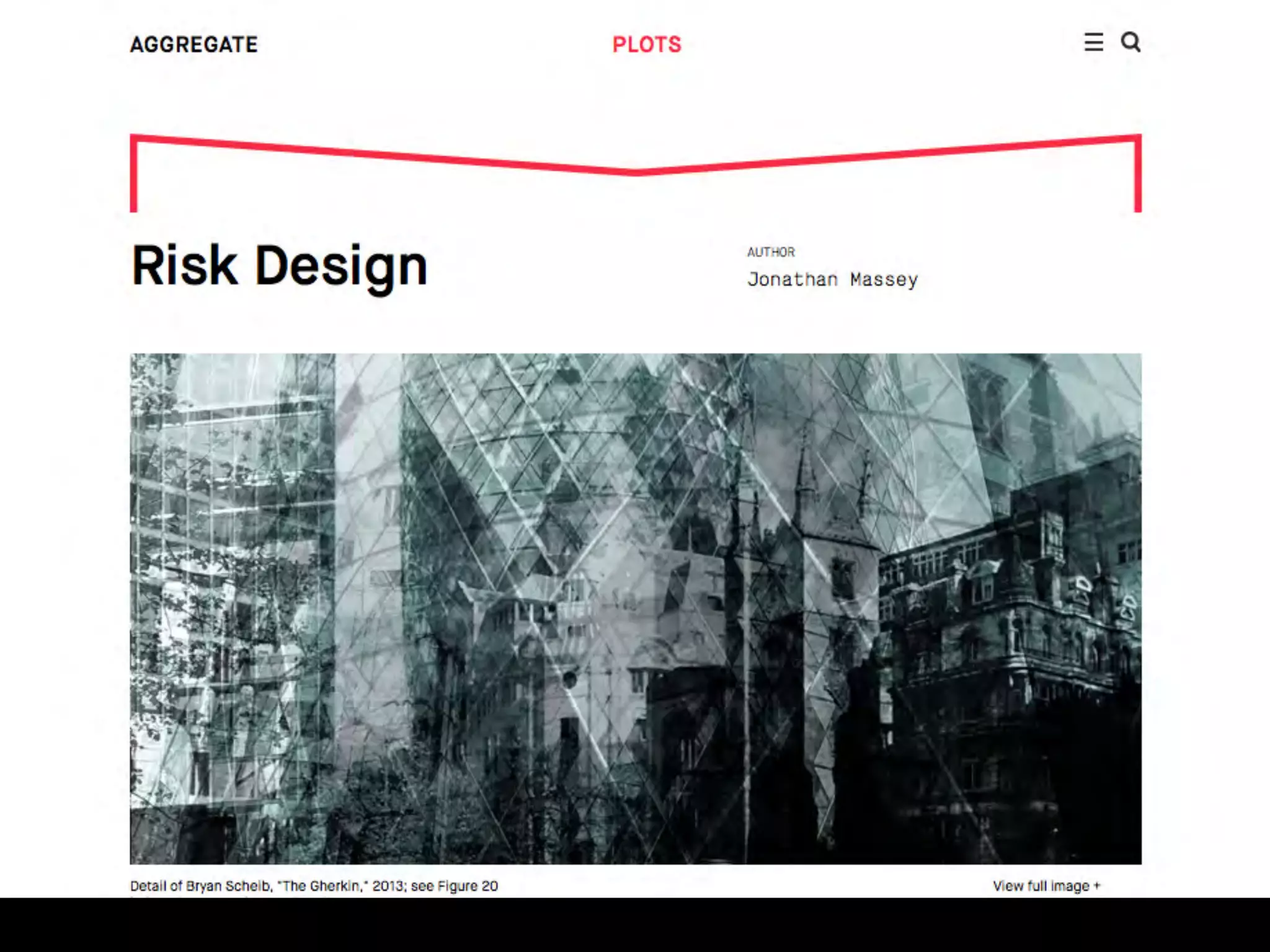 Jonathan Massey, “Risk Design,” The Aggregate website (we-aggregate.org), October 2013.
 